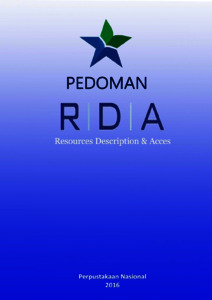 Pedoman RDA Perpustakaan Nasional RI - Sriwijaya University Repository